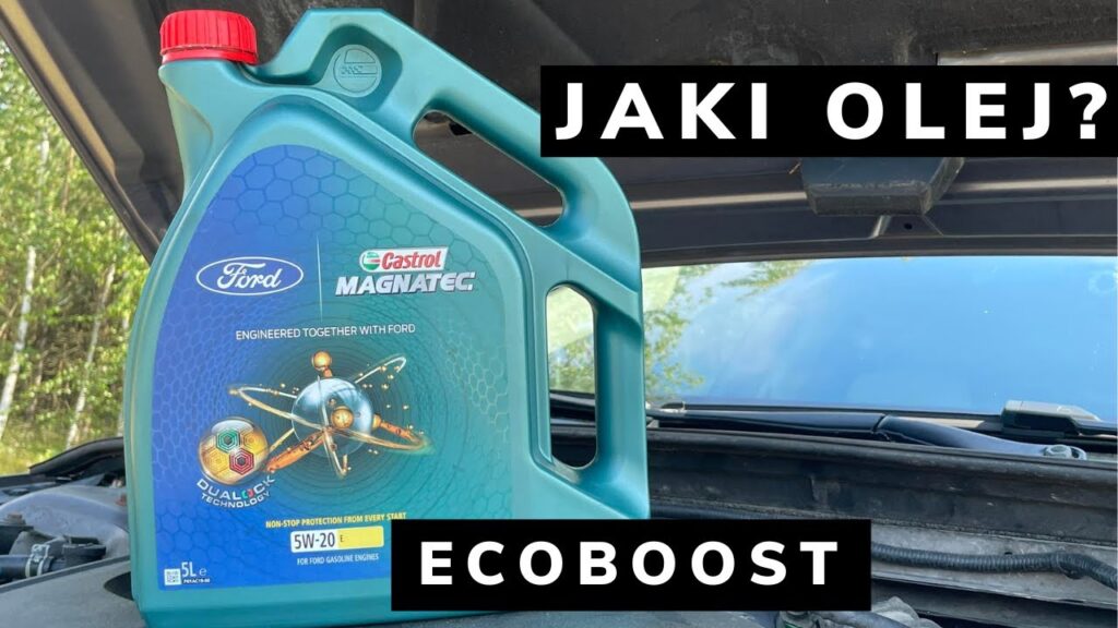 JAKI wybrać OLEJ silnikowy DO FORD ECOBOOST?