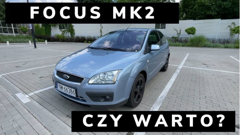 FORD FOCUS MK2 2006 – Czy warto? 1.6 Ti-VCT