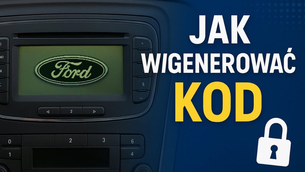 ZABLOKOWANE RADIO PIN FORD